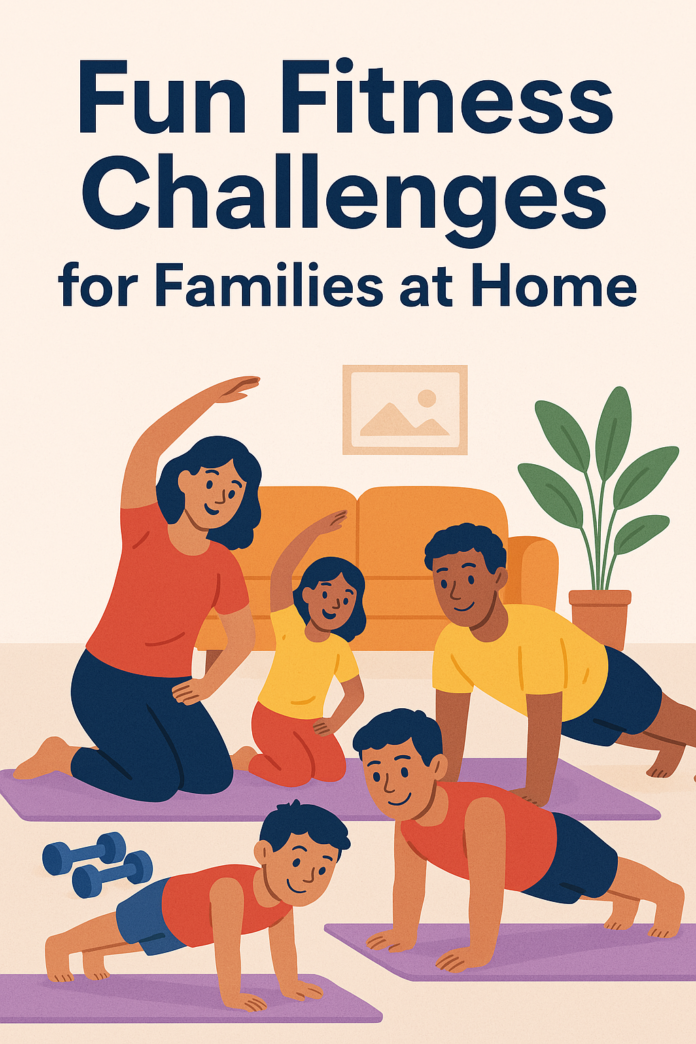 Fun Fitness Challenges for Families at home