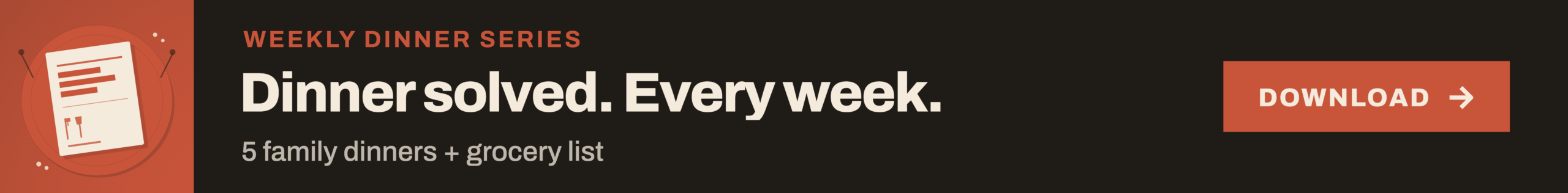 Weekly Dinner Series